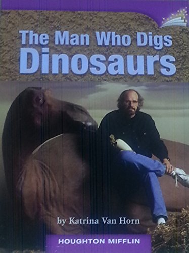 Beispielbild fr The Man Who Digs Dinosaurs zum Verkauf von Better World Books