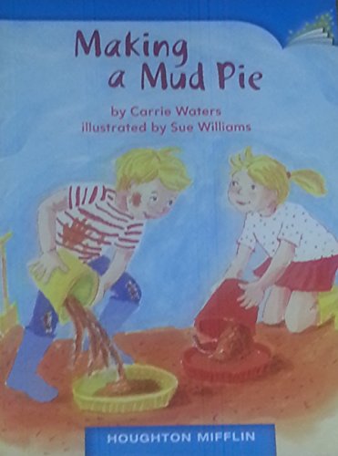 9780547017365: Making a Mud Pie