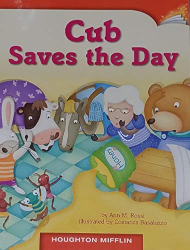 Imagen de archivo de CUB SAVES THE DAY, HOUGHTON MIFFLIN (GRADE 2, LEVEL H, DRA 14) PAPERBACK a la venta por SecondSale