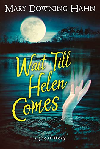 Beispielbild fr Wait Till Helen Comes: A Ghost Story zum Verkauf von Gulf Coast Books