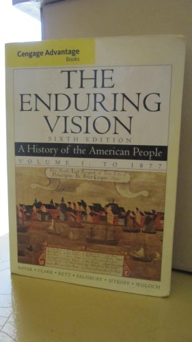 Imagen de archivo de The Enduring Vision: A History of the American People: Volume 1: To 1877 a la venta por ThriftBooks-Atlanta