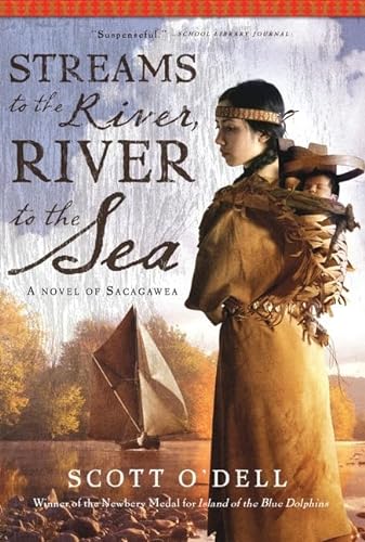 9780547053165: Streams to the River, River to the Sea: A Novel of Sacagawea