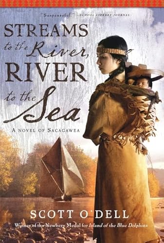 9780547053165: Streams to the River, River to the Sea: A Novel of Sacagawea