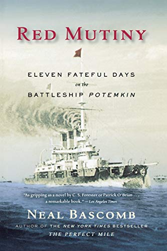 Beispielbild fr Red Mutiny: Eleven Fateful Days on the Battleship Potemkin zum Verkauf von Wonder Book