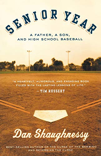 Imagen de archivo de Senior Year: A Father, A Son, and High School Baseball a la venta por SecondSale