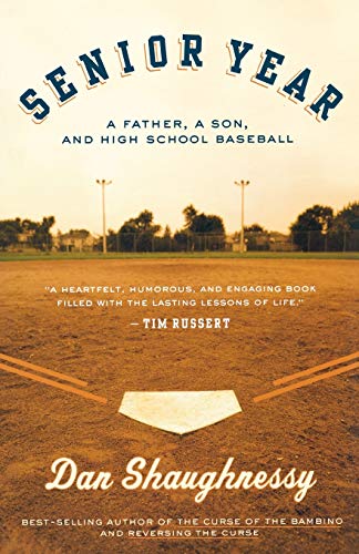 Stock image for Senior Year: A Father, A Son, and High School Baseball for sale by SecondSale