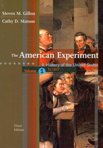 Stock image for The American Experiment: A History of the United States, Volume 1: To 1877 for sale by Book Deals