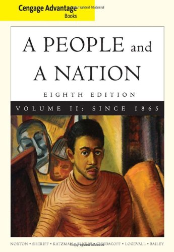 9780547060378: A People and a Nation: A History of the United States: Since 1865: Advantage Edition