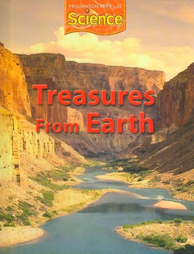 Stock image for Houghton Mifflin Science: Student Edition Grade 2 Module C: Treasures from Earth 2009 for sale by SecondSale