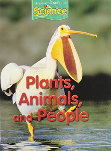 Stock image for Houghton Mifflin Science: Student Edition Grade 1 Module A: Plants, Animals, and People 2009 for sale by ThriftBooks-Atlanta