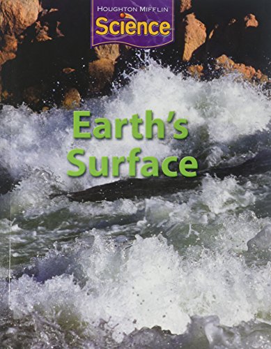 Stock image for Houghton Mifflin Science: Student Edition Grade 3 Module C: Earth's Surface 2009 for sale by ThriftBooks-Dallas