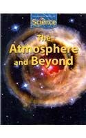 9780547062532: The Atmosphere and Beyond (Houghton Miffllin Science, Unit D : Earth Science)