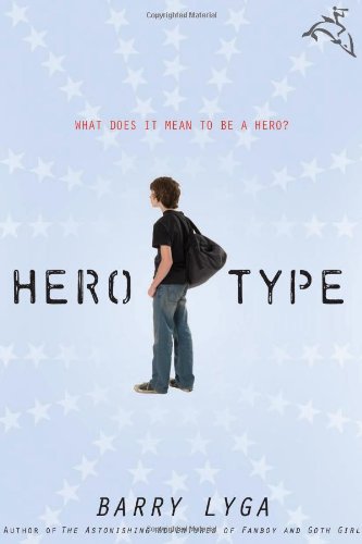 Hero-Type (9780547076638) by Lyga, Barry