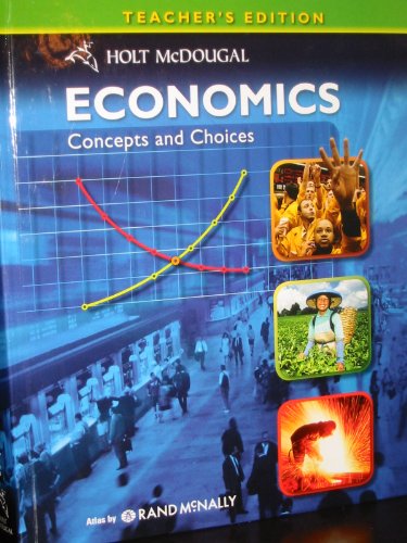 9780547083063: Economics: Concepts and Choices, Teacher's Edition