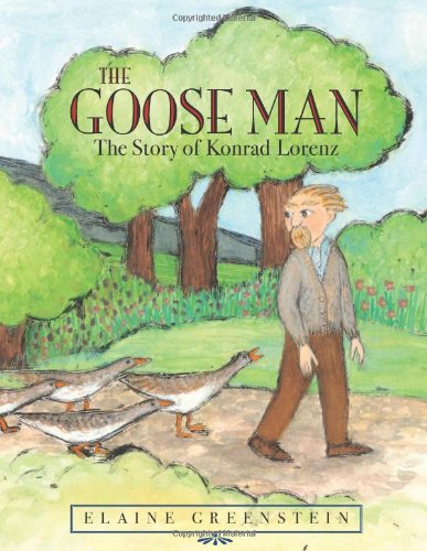 Stock image for The Goose Man : The Story of Konrad Lorenz for sale by Better World Books