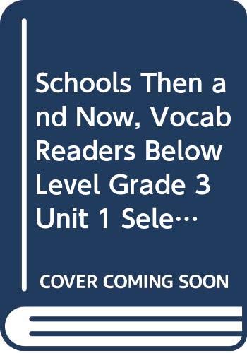 Stock image for Journeys Vocabulary Readers: Individual Titles Set (6 copies each) Level N Schools Then and Now for sale by Dailey Ranch Books