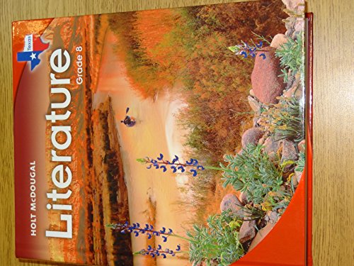 Stock image for Holt Mcdougal Literature Texas: Student Edition Grade 08 2010 ; 9780547116037 ; 0547116039 for sale by APlus Textbooks