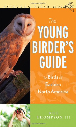 Stock image for The Young Birder's Guide to Birds of Eastern North America (Peterson Field Guides) for sale by More Than Words