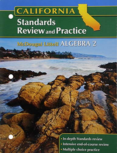 Imagen de archivo de Algebra 2 Standards Review and Practice Grades 9-12: Mcdougal Littell High School Math California (Holt McDougal Larson Algebra 2) a la venta por SecondSale