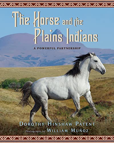 Stock image for The Horse and the Plains Indians : A Powerful Partnership for sale by Better World Books