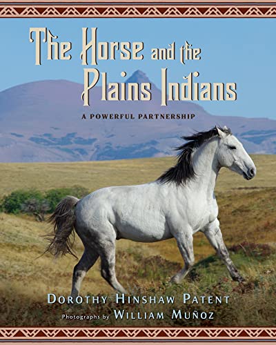 Stock image for The Horse and the Plains Indians : A Powerful Partnership for sale by Better World Books: West