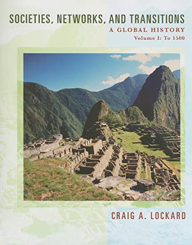 Stock image for Societies, Networks, and Transitions, Volume I: A Global History: To for sale by Hawking Books