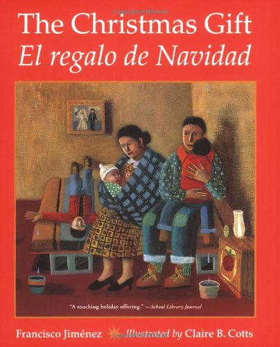 Imagen de archivo de The Christmas Gift: El regalo de Navidad (English and Spanish Edition) a la venta por SecondSale