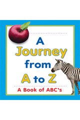 Imagen de archivo de A Book of ABC's: A Journey From A To Z Big Book Grade K (Journeys) a la venta por Gulf Coast Books