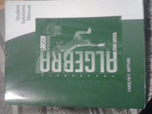 Student Solutions Manual for Larson/Hostetler's Elementary Algebra, 5th (9780547140117) by Larson, Ron; Hostetler, Robert P.