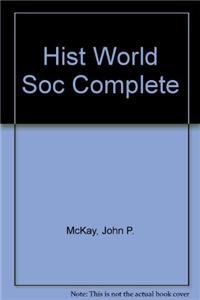 A History of World Societies (9780547145235) by McKay, John P.