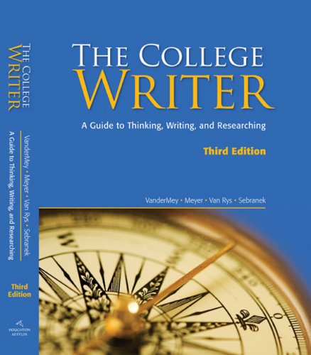 9780547147826: The College Writer: A Guide to Thinking, Writing, and Researching