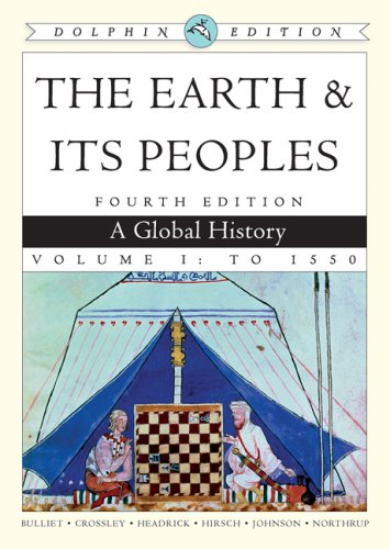 Beispielbild fr The Earth and Its Peoples, Volume I: A Global History: To 1550, Dolphin Edition zum Verkauf von ThriftBooks-Dallas