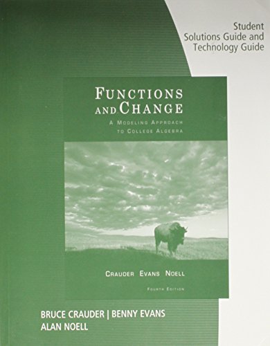 9780547165677: Student Solutions Manual and Technology Guide for Crauder/Evans/Noell's Functions and Change: A Modeling Approach to College Algebra, 4th