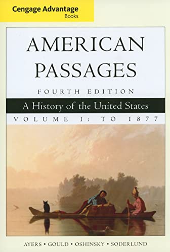 Imagen de archivo de American Passages, Volume 1: A History of the United States: To 1877 a la venta por ThriftBooks-Dallas