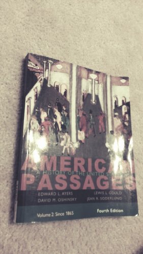 Imagen de archivo de American Passages: A History of the United States, Volume II: Since 1865 a la venta por BooksRun