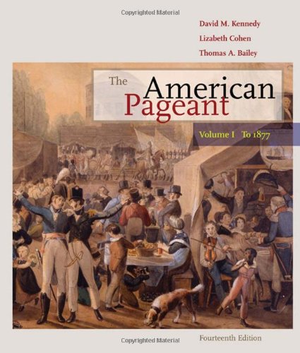 Imagen de archivo de The American Pageant: Volume I: To 1877 a la venta por Hawking Books