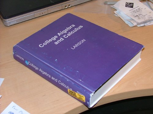 College Algebra and Calculus: An Applied Approach (Available 2010 Titles Enhanced Web Assign) (9780547167053) by Larson, Ron; Hodgkins, Anne V.