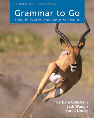 Imagen de archivo de Grammar to Go: How It Works and How To Use It (Available Titles CengageNOW) a la venta por Textbookplaza