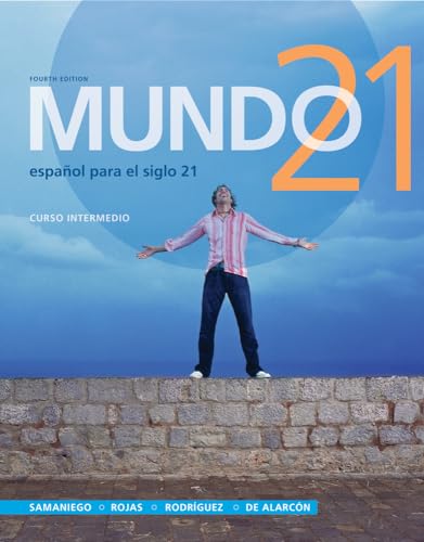 Mundo 21 (World Languages) (9780547171319) by Samaniego, FabiÃ¡n; Rojas, Nelson; Rodriguez, Francisco; Alarcon, Francisco X.