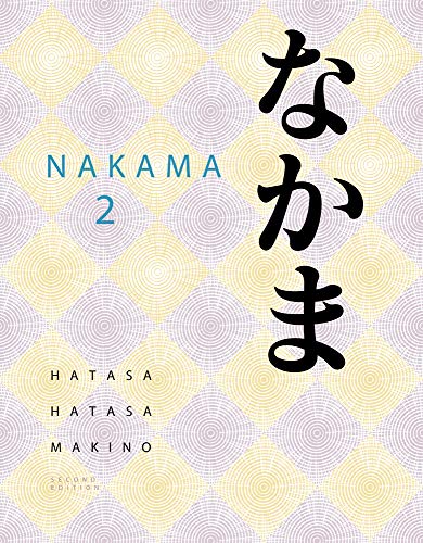 Beispielbild fr Nakama 2: Japanese Communication, Culture, Context: Imtermediate Japanese (World Languages) zum Verkauf von SecondSale