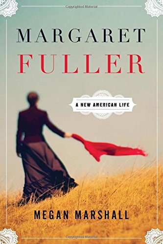 9780547195605: Margaret Fuller: A New American Life