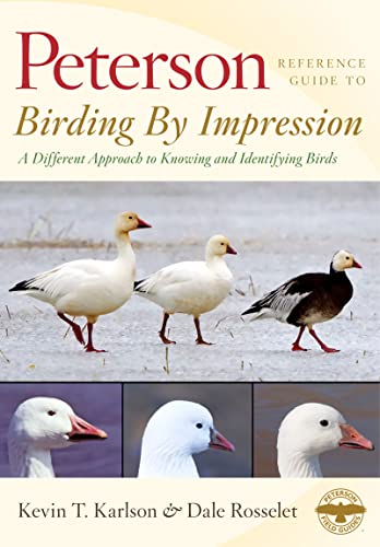Stock image for Peterson Reference Guide To Birding By Impression: A Different Approach to Knowing and Identifying Birds (Peterson Reference Guides) for sale by Hafa Adai Books