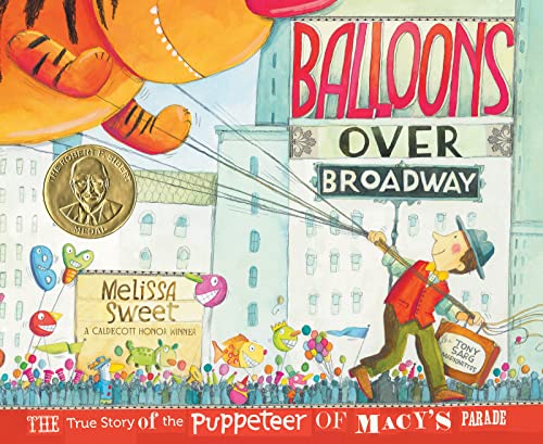 Beispielbild fr Balloons over Broadway: The True Story of the Puppeteer of Macy's Parade (Bank Street College of Education Flora Stieglitz Straus Award (Awards)) zum Verkauf von SecondSale