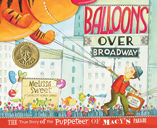 Imagen de archivo de Balloons over Broadway: The True Story of the Puppeteer of Macy's Parade (Bank Street College of Education Flora Stieglitz Straus Award (Awards)) a la venta por HPB-Movies