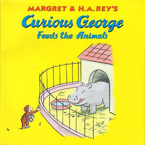 9780547200644: Margret & H. A. Rey's Curious George Feeds the Animals