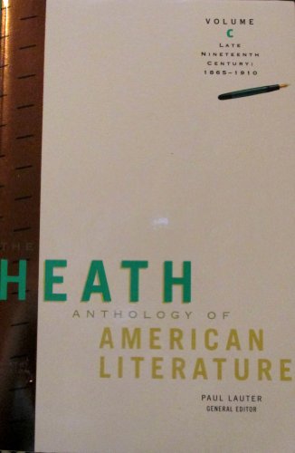 Imagen de archivo de The Heath Anthology of American Literature: Late Nineteenth Century (1865-1910), Volume C (Heath Anthologies) a la venta por More Than Words