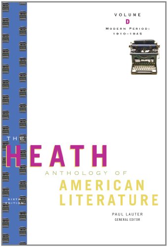 Beispielbild fr The Heath Anthology of American Literature: Modern Period (1910 1945), Volume D Curnutt, Kirk; Lauter, Paul; Alberti, John; Yarborough, Richard; Bryer, Jackson; Zagarell, Sandra A.; Martin, Wendy; Cheung, King-Kok; Jones, Anne; Schweitzer, Ivy T.; Wiget, Andrew and Brady, Mary Pat zum Verkauf von Aragon Books Canada