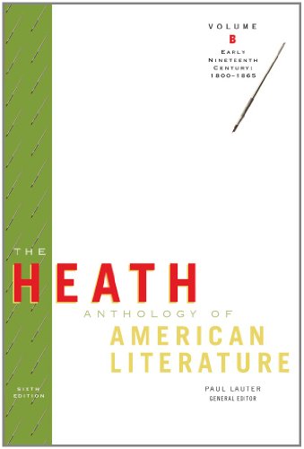 Imagen de archivo de The Heath Anthology of American Literature Vol. B : Volume B: Early Nineteenth Century: 1800-1865 a la venta por Better World Books