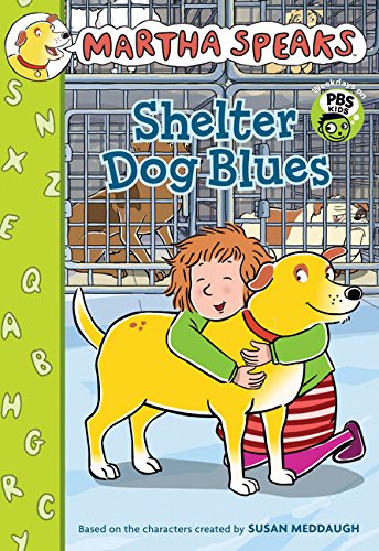 9780547210506: Shelter Dog Blues (Martha Speaks Chapter Books)