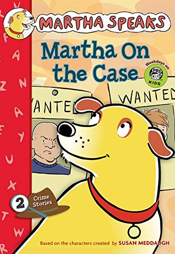 Stock image for Martha Speaks: Martha on the Case (Chapter Book) (Martha Speaks Chapter Books) for sale by Tangled Web Mysteries and Oddities